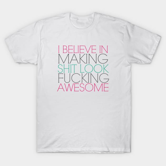 Awesome Affirmation T-Shirt by TheDaintyTaurus